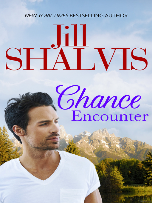 Title details for Chance Encounter by Jill Shalvis - Wait list